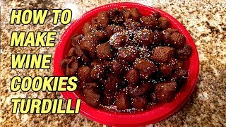 How to Make Nannys Recipe for Wine Cookies Turdilli [upl. by Adnauq104]