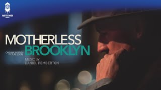 Motherless Brooklyn Official Soundtrack  Motherless Brooklyn  Daniel Pemberton  WaterTower [upl. by Halle]