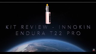 Kit Review  Innokin Endura T22 Pro Kit [upl. by Lem]