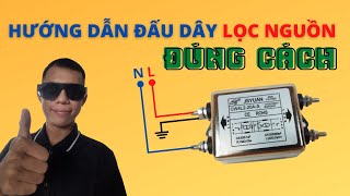 LỌC NGUỒN NOISE FILTER  Hướng dẫn cách đấu lọc nguồn 1 pha đúng cách [upl. by Blumenfeld85]