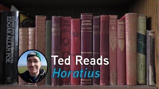 Ted Reads Horatius [upl. by Adieno]