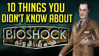 10 Things You Didnt Know About Bioshock [upl. by Draillih]