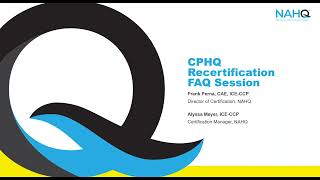 CPHQ Recertification FAQ Session  August 2024 [upl. by Gyimah]