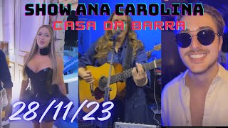 SHOW ANA CAROLINA COMPLETO CASA DA BARRA DE NATALSTORYS CARLINHOS MAIA [upl. by Strickler]