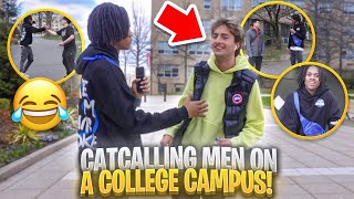 CATCALLING AT MEN ON COLLEGE CAMPUS GONE WRONGGG THIS GOT TOO ZESTYYYYY [upl. by Jacobsohn]