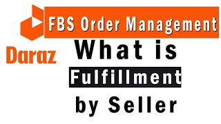 FBS Order Management on Daraz  what is fulfillment by seller [upl. by Blandina]