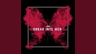 Orkar inte mer [upl. by Edouard]