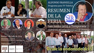 RESUMEN FERIA DE SAN ISIDRO 2024  DESDE LA ANDANADA DEL 5 [upl. by Erasme118]