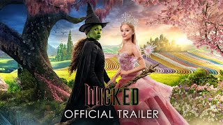 Wicked  Official Trailer 2 [upl. by Haletta]