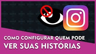 Instagram  Como Restringir Visualização da História stories [upl. by Rew]