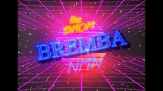 The SHOM ft NMN  Bremba [upl. by Yendor457]