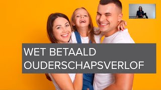 Webinar Wet Betaald Ouderschapsverlof WBO  13 september 2022 [upl. by Norit215]