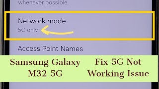 Samsung Galaxy M32 5G  Fix all 5G Network Problems  5G Not Working  No 5G Symbol  100 Solved [upl. by Fiden943]