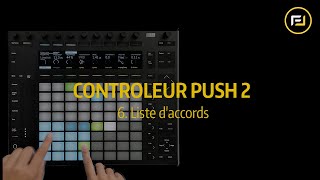 Tutoriel Ableton Push 2  6 Liste daccords [upl. by Enalahs178]