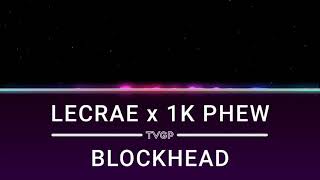 LECRAE 1K PHEW  BLOCKHEAD  Bass Boost [upl. by Valenba170]