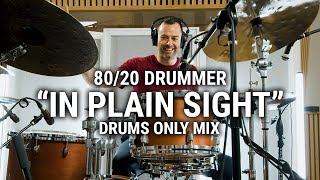 Meinl Cymbals  The 8020 Drummer  quotIn Plain Sightquot Drums Only Mix [upl. by Dier]