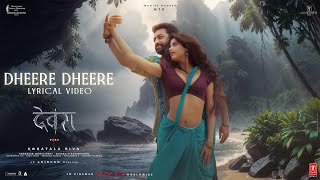 Dheere Dheere  Devara Second Single  NTR  Janhvi Kapoor  Anirudh  Shilpa Rao  27 Sep 2024 [upl. by Pulchia]