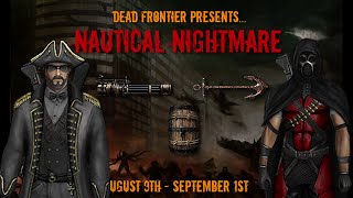 NAUTICAL NIGHTMARE WITH THE HOMIE GANJAMAN710  Dead Frontier Summer Event 2024 Raven Ridge [upl. by Cis]