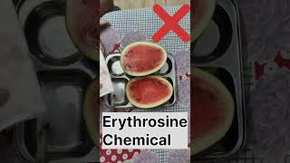 Red Colour Added  Erythrosine Chemical  FSSAI Guidelines  Be Safe watermelon fake notsafe [upl. by Sulienroc]