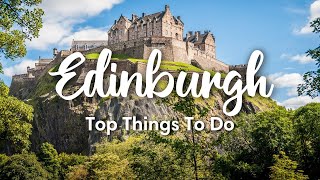 Best Things to do in Edinburgh Scotland 2024  Edinburgh Travel Guide [upl. by Llezniuq]