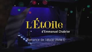 L’Étoile d’Emmanuel Chabrier – Romance de l’Étoile – Marianne Chapdelaine et UdeM [upl. by Wilona454]