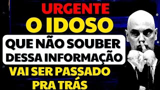 SIGILO QUEBRADO O QUE ESCONDERAM DOS IDOSOS ATÃ‰ HOJE DIREITOS DOS IDOSOS ACIMA DE 60 ANOS [upl. by Liscomb]