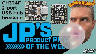 JP’s Product Pick of the Week 91024 CH334F Mini 2Port USB Hub RECAP [upl. by Beutler486]