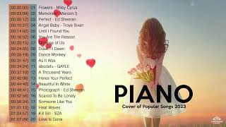 Best Popular Piano Covers of Popular Songs 2023  Most Beautiful Piano Love Songs  Pop Songs 2023 [upl. by Shalna]