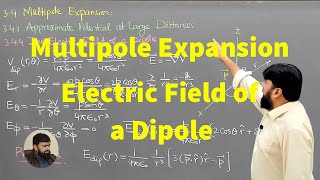 L332 Multipole expansion The electric field of a dipole [upl. by Tamma]