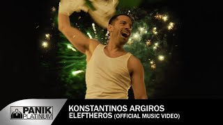 Κωνσταντίνος Αργυρός  Ελεύθερος  Official Music Video  Konstantinos Argiros quotEleftherosquot [upl. by Corvese]