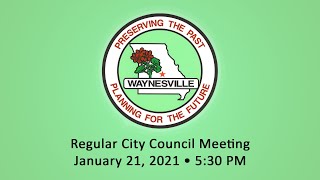 January 2021 Waynesville City Council Meeting YT [upl. by Edurtreg266]