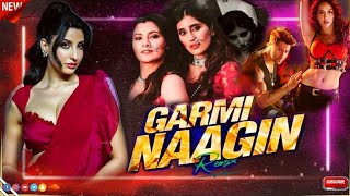 Garmi x Naagin Remix Dj Mehak Smoker X Dj Tejas Tk  bollywood bast of party Song Badsha amp Astha [upl. by Bedwell]