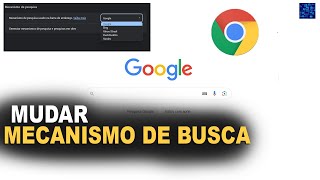 Como mudar mecanismo de pesquisa Google Chrome [upl. by Cyma718]