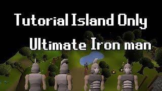 I locked my fresh Ultimate Ironman on Tutorial Island OSRS [upl. by Anniram]