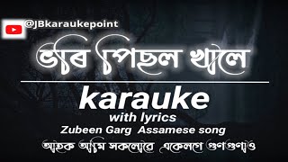 bhori pichol khale karauke with lyrics Zubeen Garg Assamese song [upl. by Noakes458]