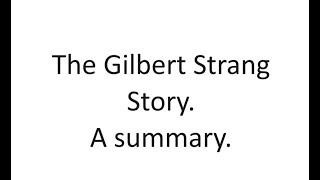 Before you judge and condemn me know the story Know what kind of a person Gilbert Strang is [upl. by Ahsilef]