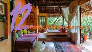 Top 12 Affordable Wellness Retreats in India [upl. by Henryk]