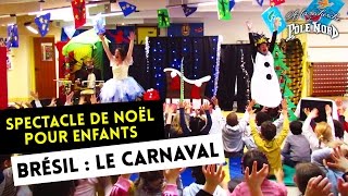 EXTRAIT  A la Recherche du Pôle Nord  Carnaval au Brésil Spectacle de Noël pour enfants [upl. by Irallih154]