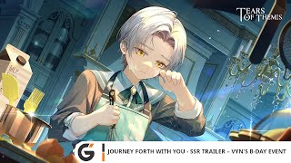 Tears of Themis  Journey Forth With You  SSR Trailer – Vyns Bday Event CN [upl. by Nirat]