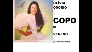 COPO DE VENENO  OLÍVIA OSÓRIO [upl. by Kaczer]