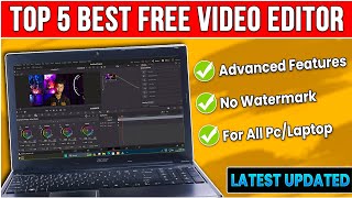 Top 5 Best Free Video Editing Software for PCLaptop 2024  Beginner to Advanced⚡Latest Updated🤯 [upl. by Dorice]