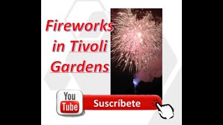 See Fireworks in Tivoli Gardens at Copenhagen [upl. by Oicnerolf180]