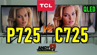 TCL P725 vs C725 QLED Smart TVs 4K con Dolby Vision y Google TV  ¿Cuál te conviene más [upl. by Zeiler367]