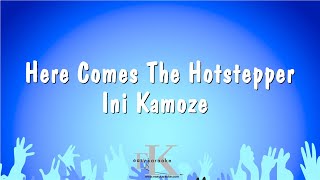 Here Comes The Hotstepper  Ini Kamoze Karaoke Version [upl. by Ahsilahk203]