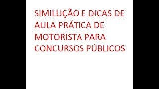 Simulação de prova prática para motorista em concursos [upl. by Rosenberg]