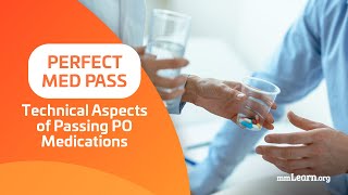 Perfect Med Pass  Technical Aspects of Passing PO Medications [upl. by Hirasuna]