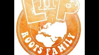 Lnp Roots Family  Reggae Music Premier Ep [upl. by Lig]