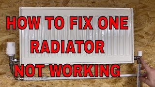 HOW TO FIX ONE RADIATOR NOT WORKING  CENTRAL HEATING SYSTEMS [upl. by Suckow]