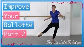 Improve Your Ballotté Part 2  Ballotté Ballet Tips  Tips On Ballet Technique [upl. by Naols]