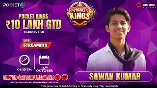 GUTSHOT LIVE  Pocket52s marquee event Pocket Kings ₹10 Lakh GTD livestream with Sawan Kumar [upl. by Adkins]